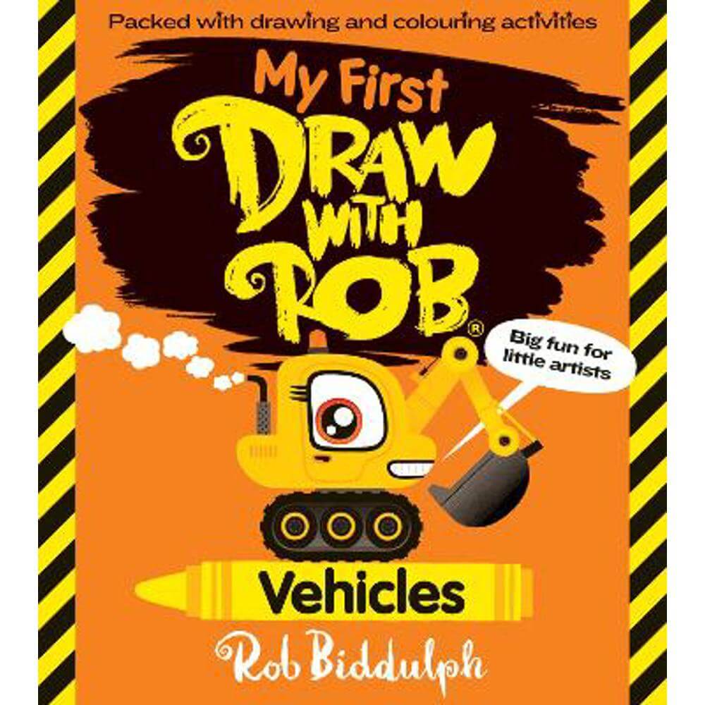 My First Draw With Rob: Vehicles (Paperback) - Rob Biddulph